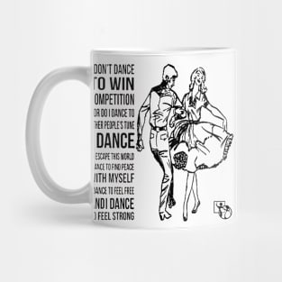 I Don't Dance BLK Mug